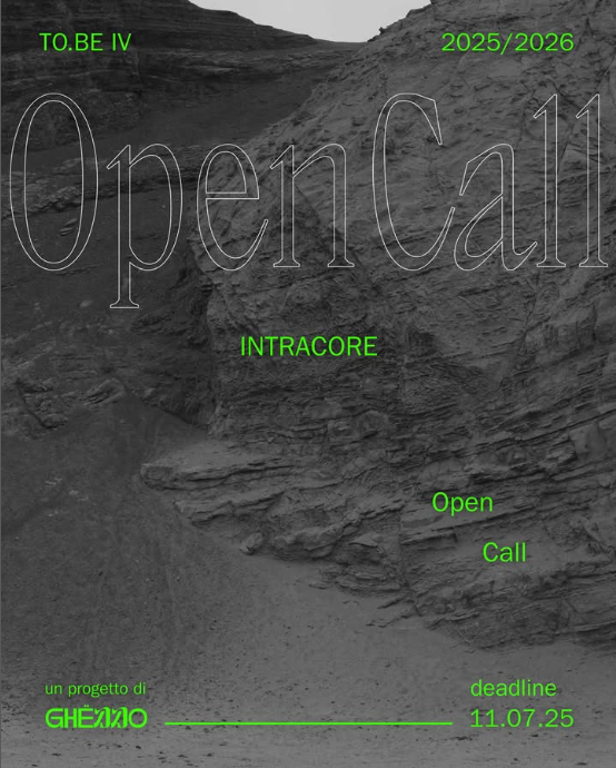 Call for Artists: TO.BE IV - INTRACORE 2025/2026